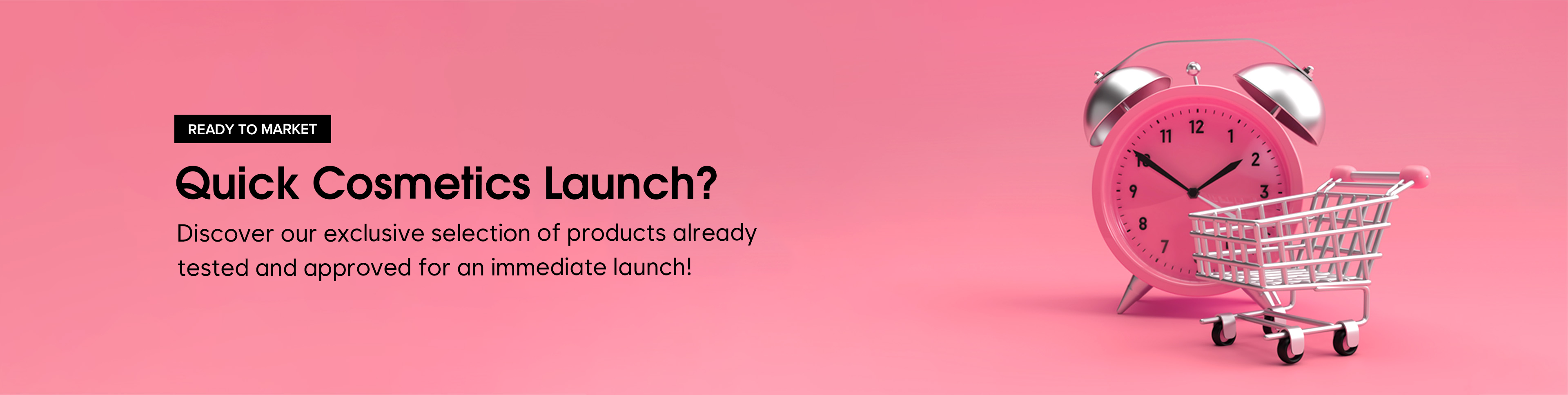 Ready to Market Products