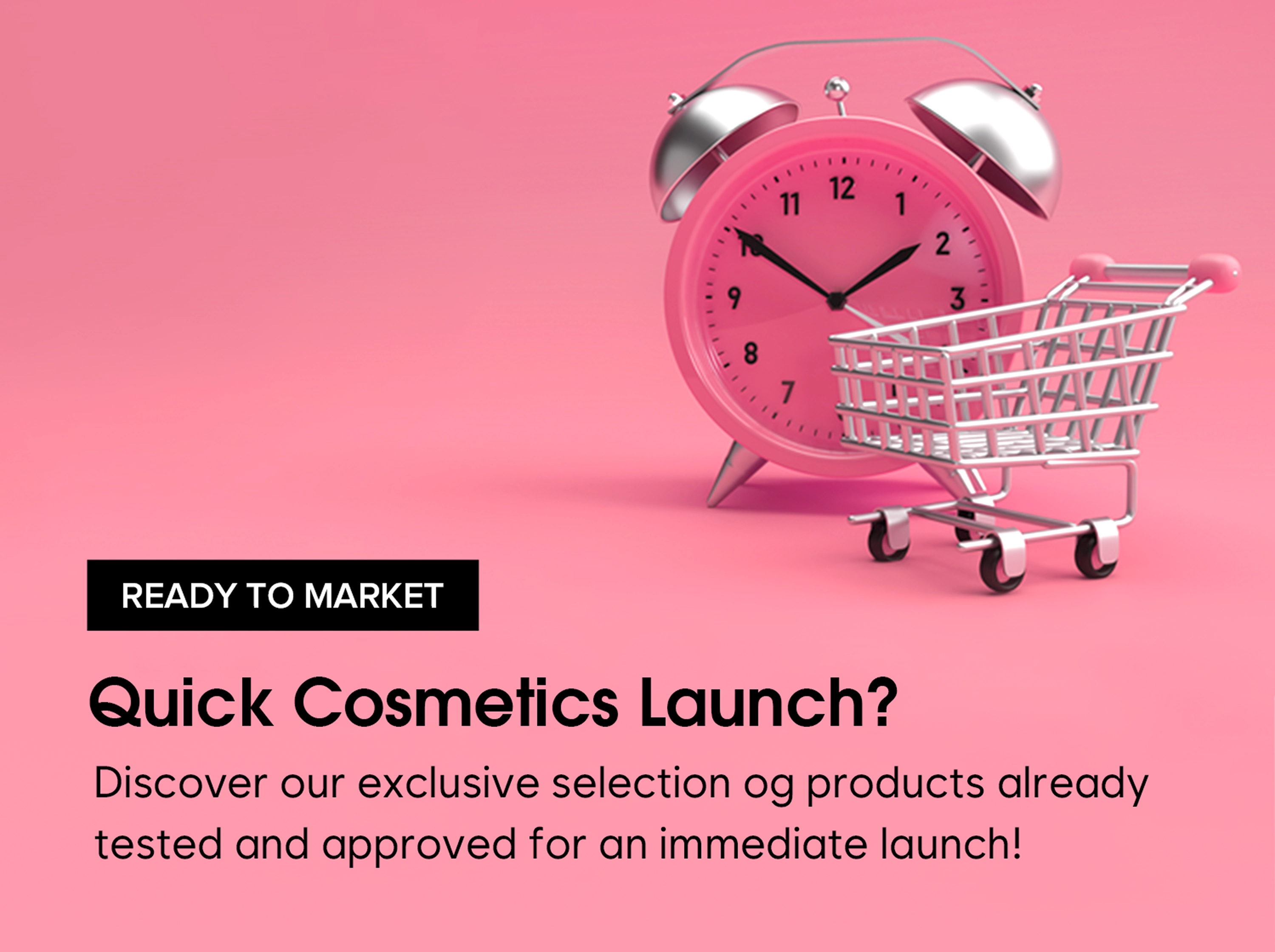 Ready to Market Products
