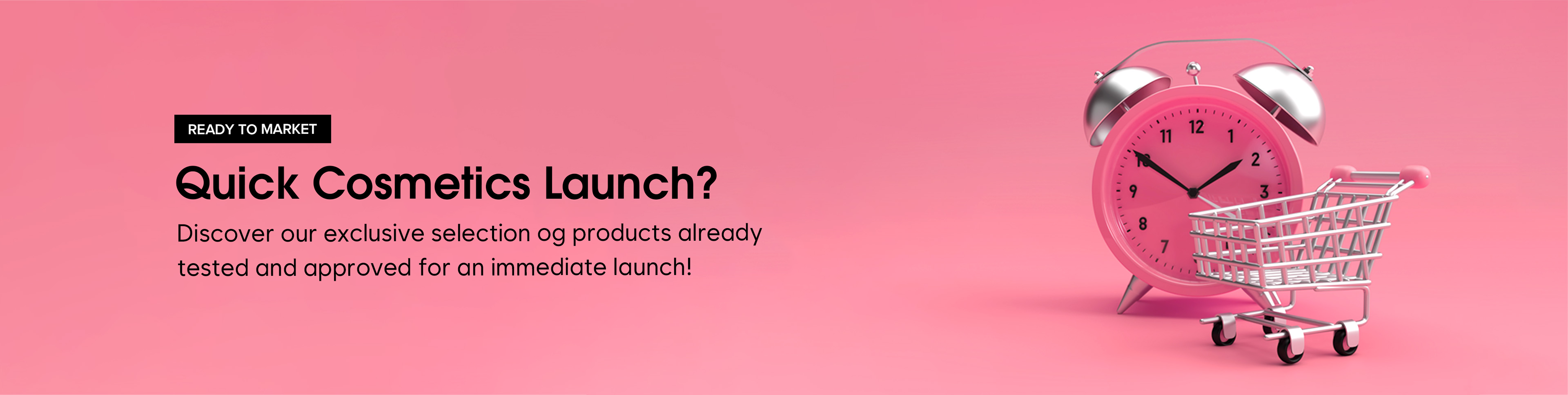 Ready to Market Products